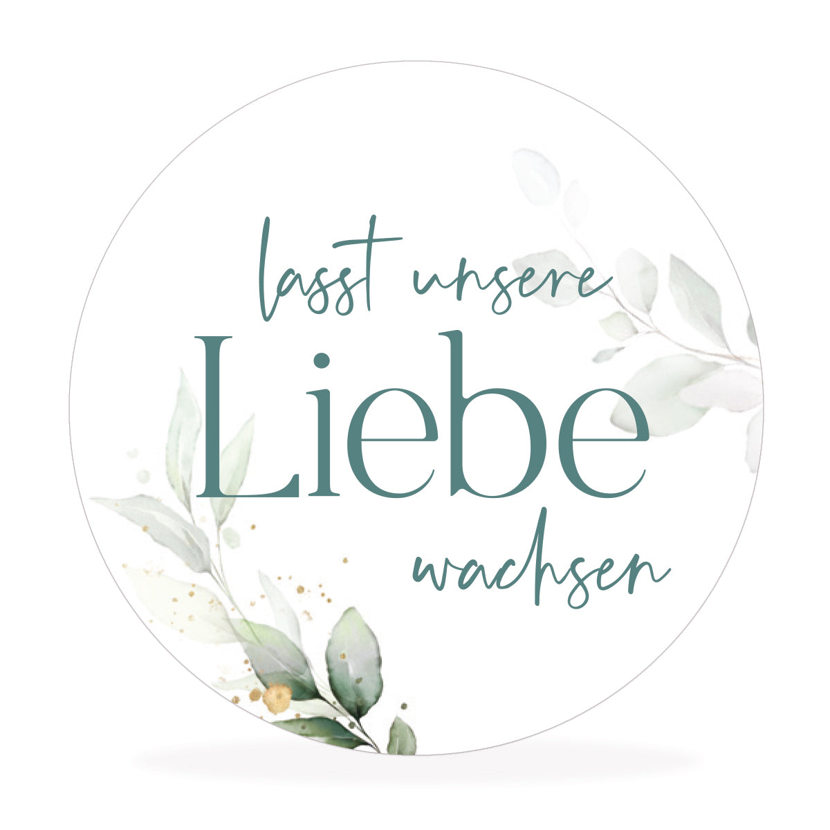 Aufkleber "lasst unsere Liebe wachsen"