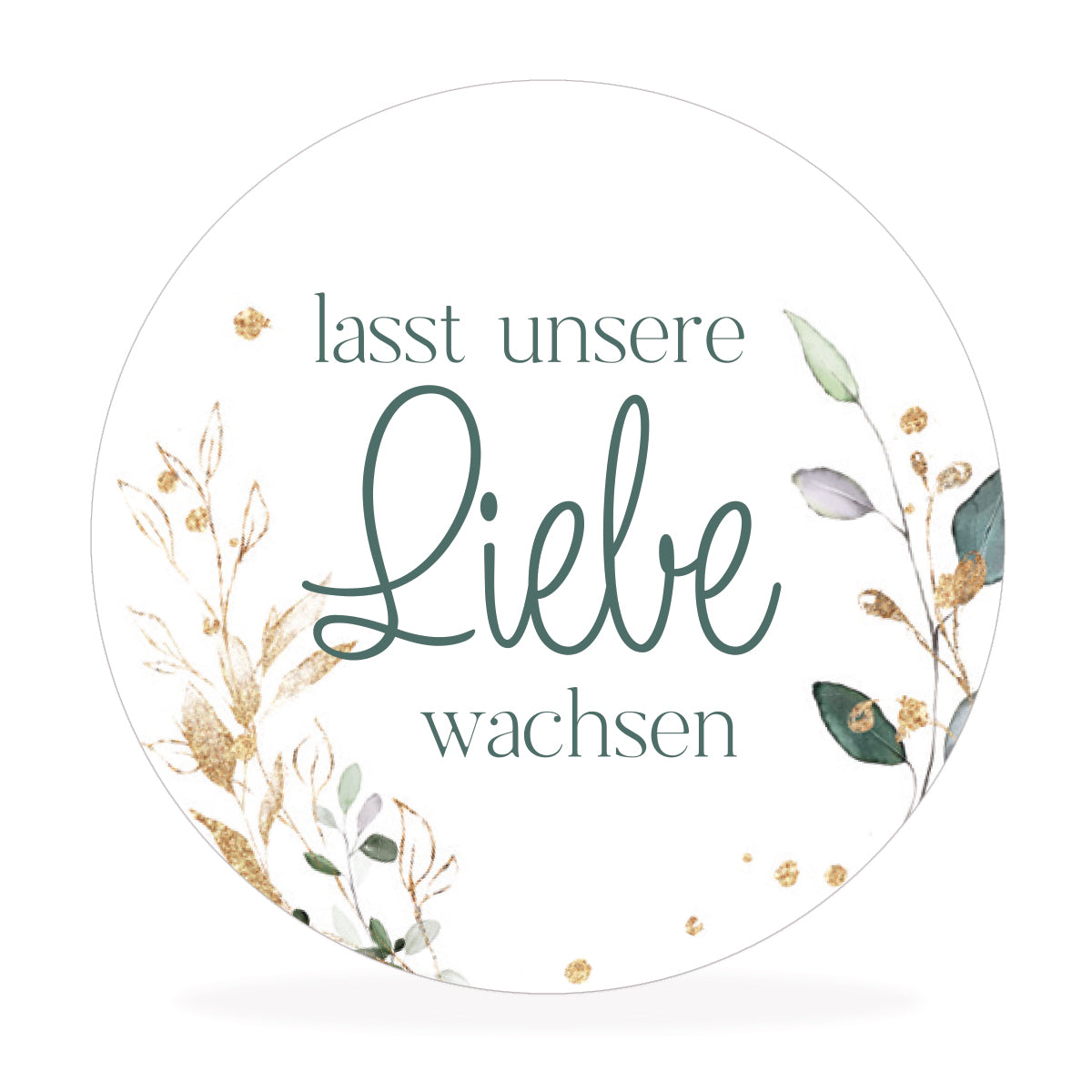 Aufkleber "lasst unsere Liebe wachsen"