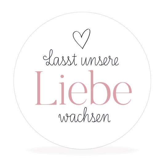 Aufkleber "lasst unsere Liebe wachsen"